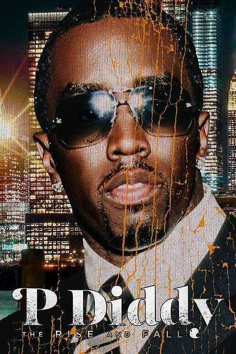 P Diddy: The Rise and Fall